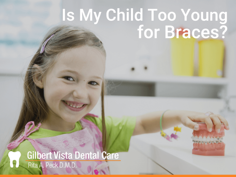 Is My Child Too Young for Braces? Gilbert Vista Dental