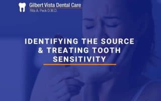 Identifying The Source & Treating Tooth Sensitivity