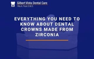 Everything You Need To Know About Dental Crowns Made From Zirconia