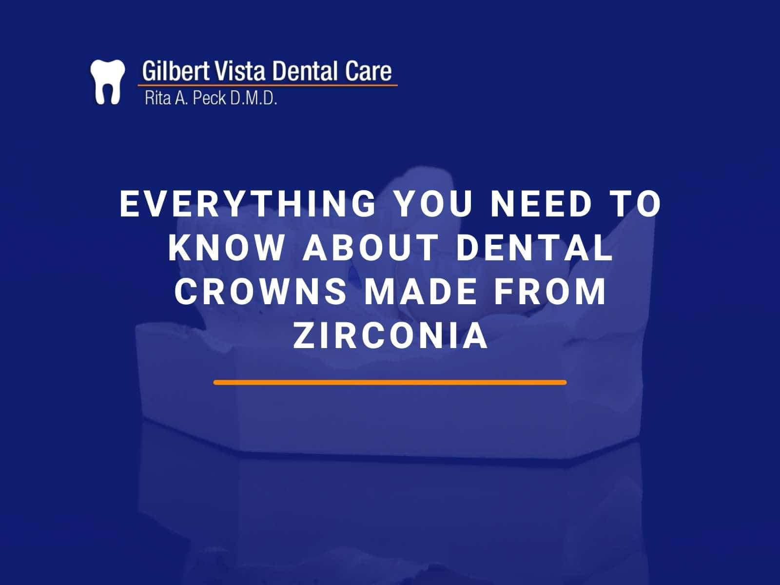 Everything You Need To Know About Dental Crowns Made From Zirconia