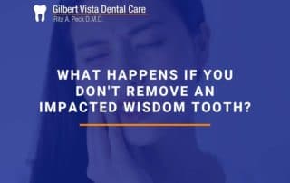 What Happens If You Don't Remove An Impacted Wisdom Tooth