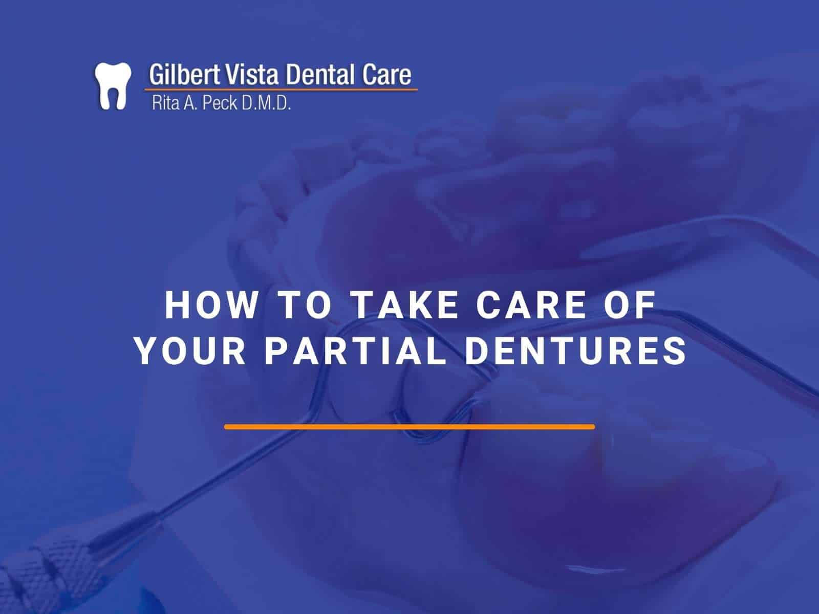 How To Take Care Of Your Partial Dentures