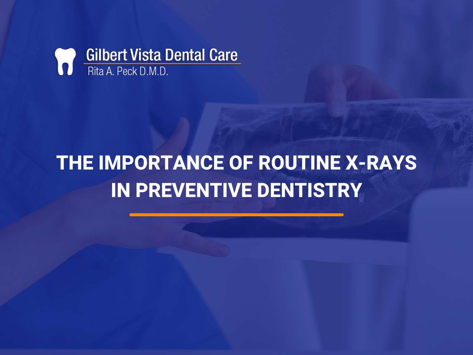 The Importance Of Routine X-Rays In Preventive Dentistry